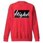 Higher Premium Sweatshirt