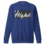 Higher Premium Sweatshirt