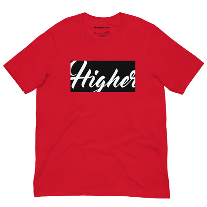 Higher Unisex t-shirt